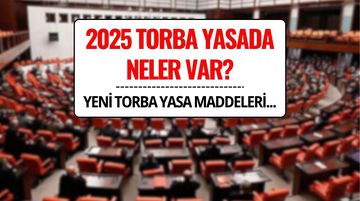 Torba Yasada Neler Var? 2025 Teklifinde Noter Harcı, SGK Primleri, Kira İstisnası ve MTV İstisnası Değişiyor