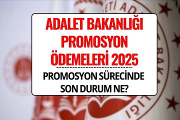 Adalet Bakanlığı Promosyonu 2025:  Maaş Promosyonu Ne Kadar Olacak, Ödeme Tarihi Açıklandı mı?
