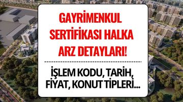 Gayrimenkul Sertifikası DMLKT Halka Arz Detayları Belli Oldu