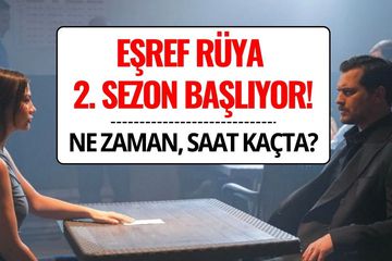 Eşref Rüya Yeni Sezon Ne Zaman, Saat Kaçta?