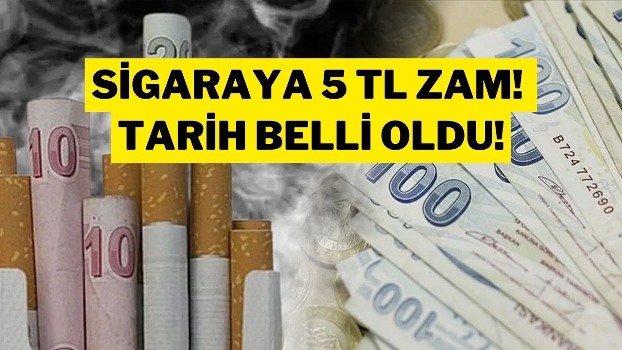 Tarih Belli Oldu: Tüm Sigara Markalarına En Az 5 TL Zam Geliyor