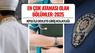 En Çok Ataması Olan Bölümler 2025: KPSS ile Kolayca Devlete Girilen 15 Meslek