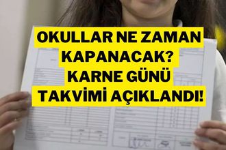 Karne Günü Ne Zaman? Okullar Hangi Gün Kapanacak? 2024-2025 Eğitim Yılı Bitiş Tarihi Belli Oldu