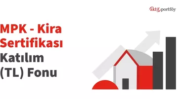 Aktif Portföy’ün MPK Fonu'ndan yıllık yüzde 52 getiri!
