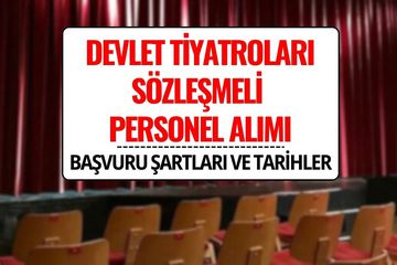 Devlet Tiyatroları 63 Sözleşmeli Personel Alımı Yapacak!