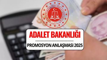 Adalet Bakanlığı Promosyon 2025: Maaş Promosyonu Ne Kadar, İhale Ne Zaman?