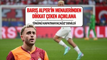 Barış Alper'in Menajeri Tuncay Maldan'dan Transfer Açıklaması!