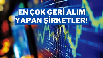 Geçtiğimiz Hafta En Çok Hisse Geri Alımı Yapan Şirketler Belli Oldu