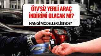 ÖTV’siz Yerli Araç İndirimi Meclis'te! Hangi Modelleri Kapsıyor?