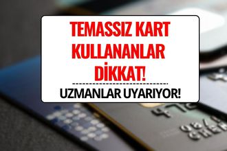 Temassız Kart Kullananlar Dikkat! Uzmanlardan Kritik Uyarı: Asıl Tehlike Temassız Ödemelerde