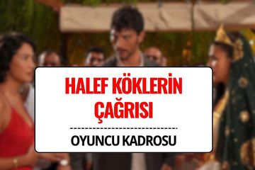 Halef: Köklerin Çağrısı Oyuncuları Kimler? NOW TV’nin Yeni Dizisinde Kimler Rol Alıyor?
