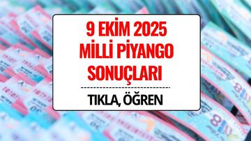 9 Ekim 2025 Milli Piyango Sonuçları Açıklandı: Kazandıran Numaralar ve Sorgulama Ekranı