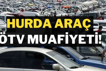 Hurda Araç Teşviki ve ÖTV Muafiyeti 2025: Son Durum