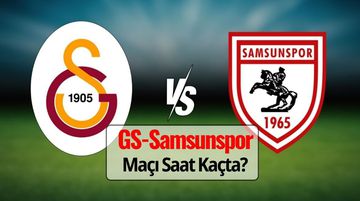 Galatasaray–Samsunspor Maçı Ne Zaman, Saat Kaçta, Hangi Kanalda?