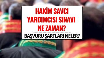 1000 Hakim ve Savcı Yardımcısı Alımı 2025: Başvuru Şartları ve Sınav Takvimi