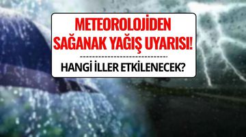 Meteoroloji Uyardı: Kuzeybatıda Gök Gürültülü Sağanak Geliyor