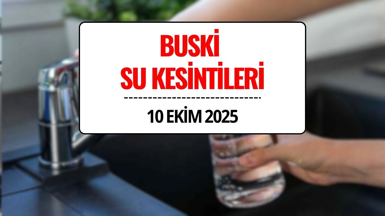 Su Kesintileri 6 Gün Daha Uzatıldı! BUSKİ Duyurdu: İşte Suların Kesileceği İlçe ve Mahalleler