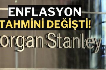Morgan Stanley, Ocak Enflasyonu Sonrası Türkiye Tahminlerini Yükseltti