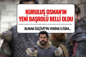 Kuruluş Osman'da Burak Özçivit’in Yerine Kim Gelecek? Yeni Başrol Belli Oldu!