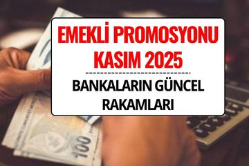 Emekli Maaş Promosyonu Kasım 2025: En Yüksek Promosyon Veren Banka Hangisi, Ne Kadar Veriyor?