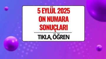 On Numara 5 Eylül 2025 Sonuçları Açıklandı: Büyük İkramiye Sahibini Buldu!