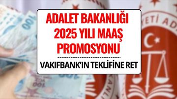 Adalet Bakanlığı Promosyon 2025: Vakıfbank’ın Teklifi Yetersiz Bulundu