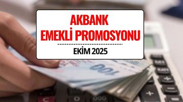 Akbank Emekli Maaş Promosyonu Ekim 2025: 30 Bin TL'ye Varan Ödeme!