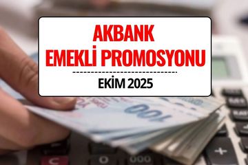 Akbank Emekli Maaş Promosyonu Ekim 2025: 30 Bin TL'ye Varan Ödeme!