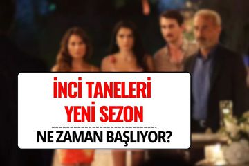 İnci Taneleri Ne Zaman Başlıyor? Yeni Sezon Yayın Tarihi Belli mi, Bu Akşam Var mı?