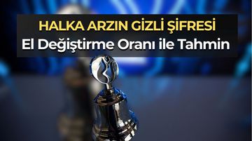 Halka Arzda El Değiştirme Oranı Nedir? Tavan Serisi Tahmini Nasıl Yapılır?