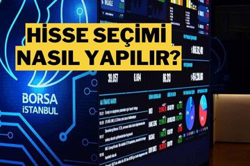 Hisse Seçerken Nelere Dikkat Edilmeli?