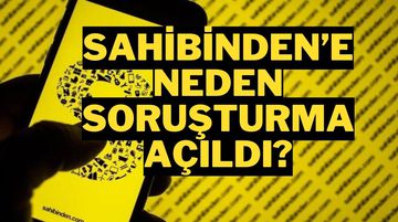 Sahibinden.com'a Soruşturma Açıldı, Tedbir Kararı Alındı!