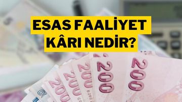 Esas Faaliyet Kârı Nedir?