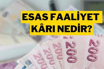 Esas Faaliyet Kârı Nedir?
