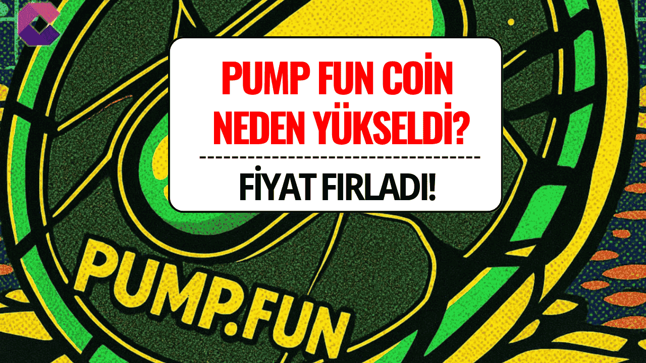 Pump.fun Coin Neden Yükseldi? Fiyat 24 Saatte %30 Arttı