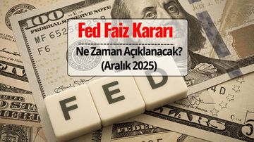 Fed Faiz Kararı Ne Zaman? Aralık 2025 Faiz İndirimi Olacak mı, Beklentiler Nasıl?
