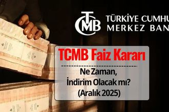 Merkez Bankası Faiz Kararı Aralık 2025: Ne Zaman Açıklanacak, İndirim Olacak mı, Beklentiler Nasıl?