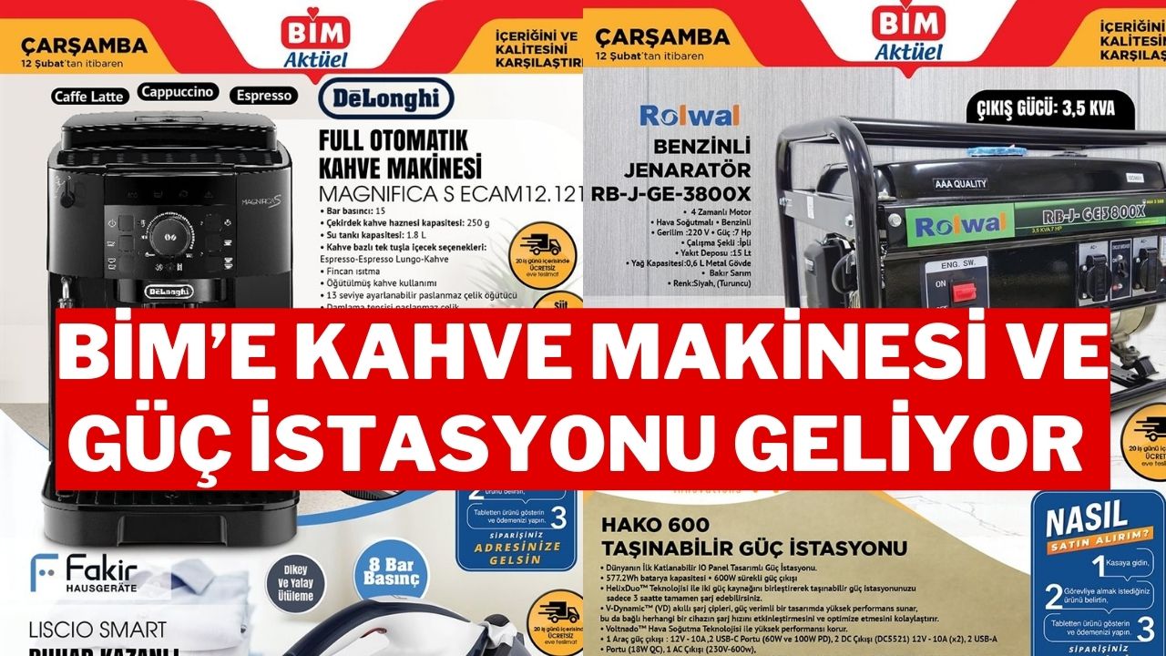 Bim Aktüel Kataloğu 12 Şubat: BİM'e Kahve Makinesi ve Güç İstasyonu Geliyor!