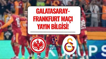 Galatasaray Frankfurt Maçı Ne Zaman, Saat Kaçta, Hangi Kanalda? Şifresiz mi, Muhtemel 11’ler