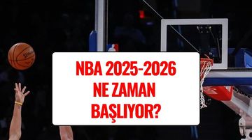 NBA Ne Zaman Başlıyor? 2025-2026 NBA Sezonu Takvimi ve Açılış Maçları Belli Oldu!