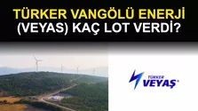 Türker Vangölü Enerji (VEYAS) Kaç Lot Verdi? Halka Arz Sonuçları Açıklandı