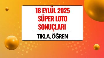 Süper Loto Sonuçları Açıklandı: 18 Eylül 2025 Kazandıran Numaralar ve Sorgulama Ekranı