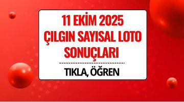 11 Ekim 2025 Çılgın Sayısal Loto Sonuçları Açıklandı: 245 Milyon TL Devretti!