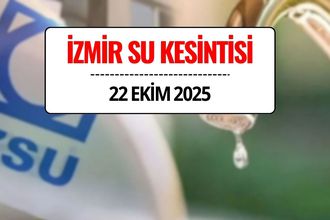 İzmir Su Kesintisi 22 Ekim 2025: İzmir’de Sular Ne Zaman, Saat Kaçta Gelecek?