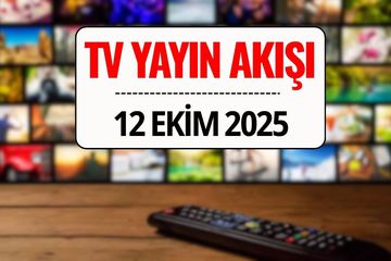 12 Ekim 2025 TV Yayın Akışı: Bu Akşam Kanal D, TRT 1, ATV, Show TV, Star TV, NOW TV, TV8’de Ne Var?