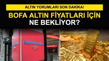 Altın Yorumları Son Dakika: BofA’dan Altın İçin Dikkat Çeken Mesaj