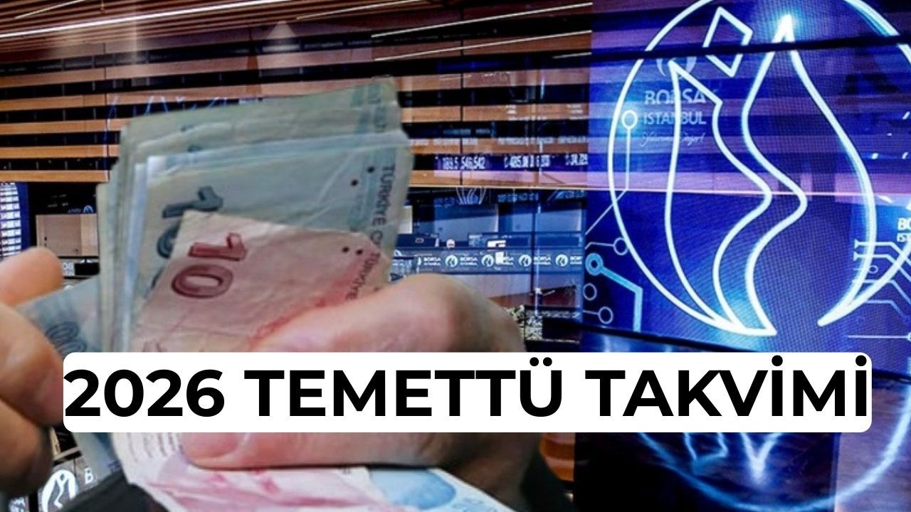 2026 Temettü Takvimi: İşte Temettü Verecek Hisseler ve Tarihleri