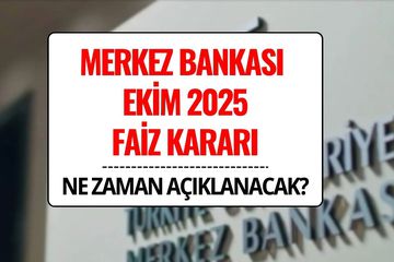 Merkez Bankası Faiz Kararı Ne Zaman Açıklanacak? Ekim 2025 TCMB Faiz Beklentisi ve PPK Toplantı Tarihi Belli Oldu