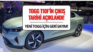 Togg'un Yeni Modeli T10F’in Çıkış Tarihi Açıklandı