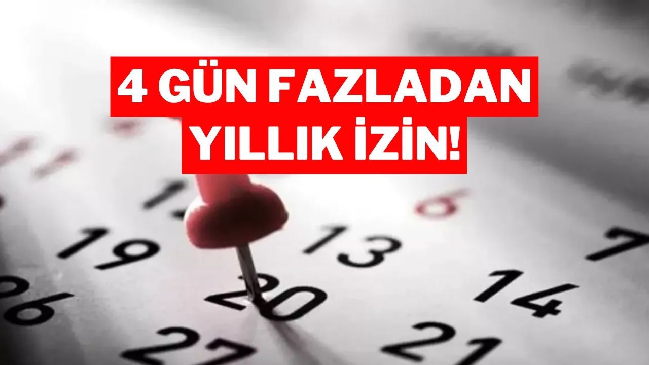 Çalışanlar Dikkat! Yıllık İzinde 4 Gün Fazladan Yol İzni Alabilirsiniz